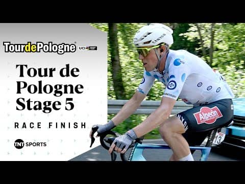 THRILLING HILLY STAGE! 🔥 | Men's 2025 Tour de Pologne Stage 5 Highlights | TNT Sports Cycling
