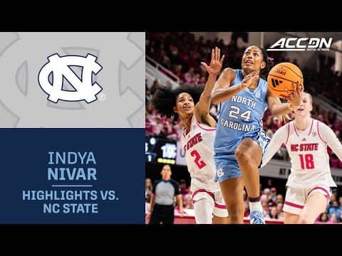 North Carolina's Indya Nivar Highlights vs. NC State