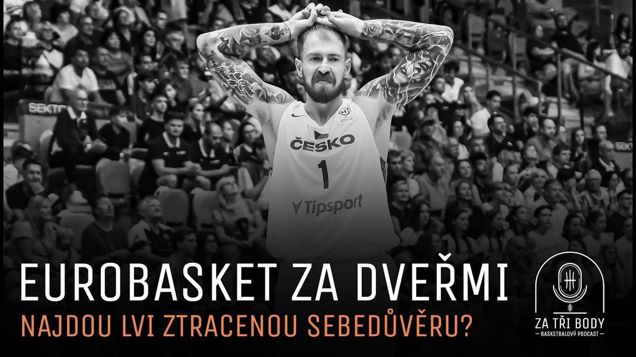Eurobasket za dveřmi – Najdou lvi ztracenou sebedůvěru?