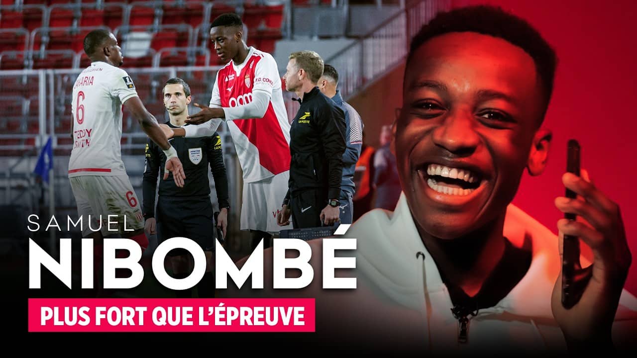 Samuel Nibombé - Plus fort que l'épreuve - AS MONACO