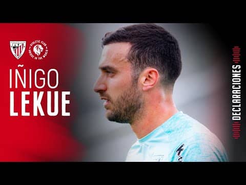 🎙️ Iñigo Lekue | Rueda de prensa | Prentsaurrekoa