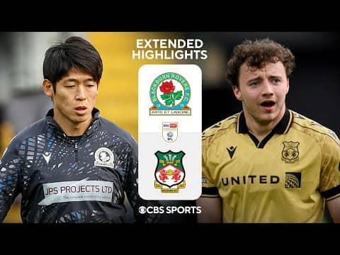Blackburn Rovers vs. Wrexham: Extended Highlights | EFL Championship | CBS Sports Golazo