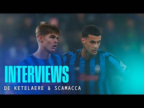 Le dichiarazioni di De Ketelaere e Scamacca nel post match | UCL MD3 League Phase - ENG SUBs