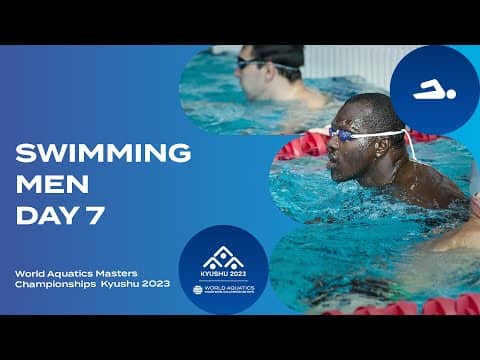 Swimming | Men | Day 7 | World Aquatics Masters Championships Kyushu 2023