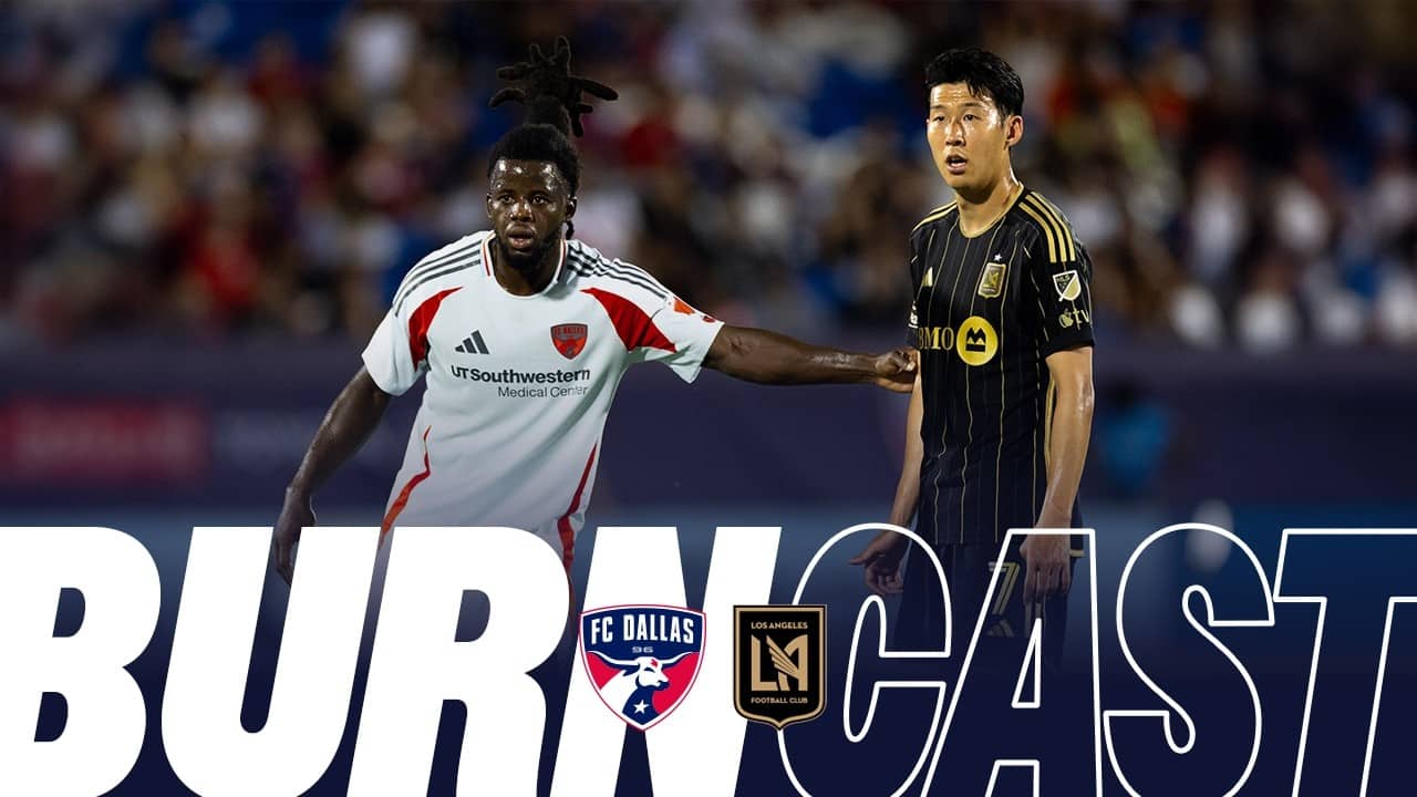 FC Dallas vs LAFC | Burncast Radio Stream