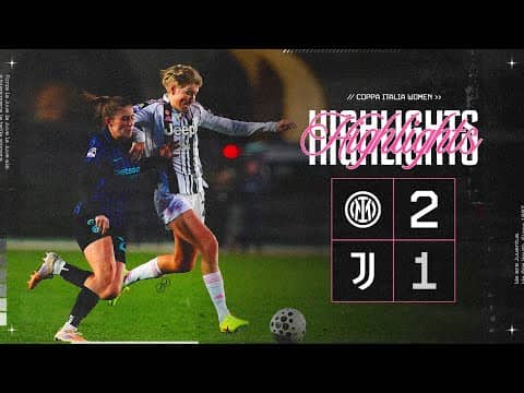 Inter 2-1Juventus Women | HIGHLIGHTS Serie A Women