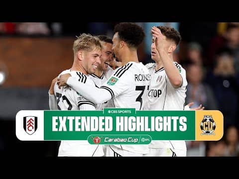 Fulham vs. Cambridge United: Extended Highlights | Carabao Cup Third Round | CBS Sports Golazo