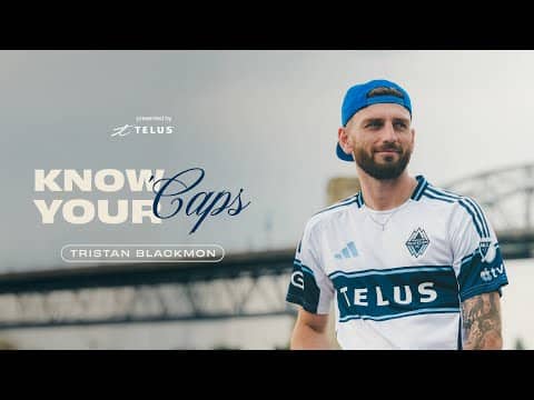 Tristan Blackmon's Story | Exclusive Documentary | Know Your ' Caps | Vancouver Whitecaps FC