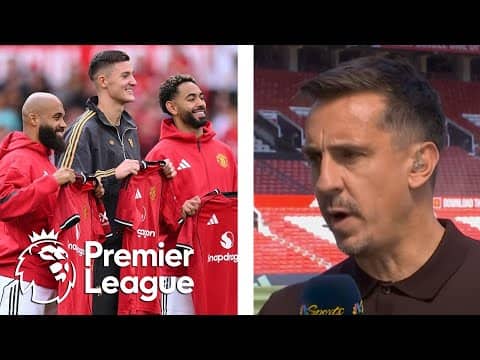 Gary Neville: Fifth place 'would be an achievement' for Man United | Premier League | NBC Sports
