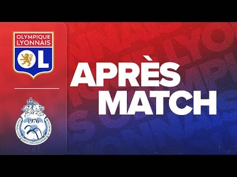 L'APRÈS MATCH : OL - FC Saint Cyr Collonges
