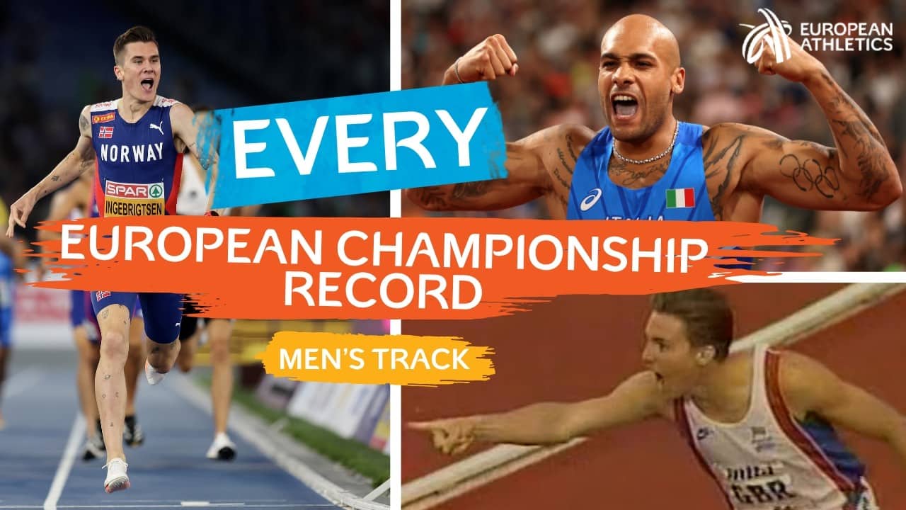 Every Men's Championship Record | TRACK Edition 🔥 | European Athletics Championships