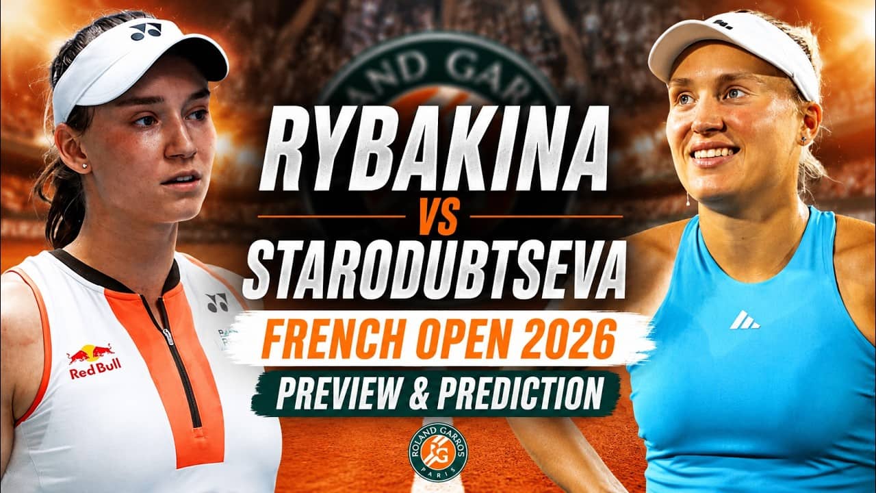 Elena Rybakina vs Yuliia Starodubtseva | French Open R2 | Roland Garros 2026 | Preview & Prediction
