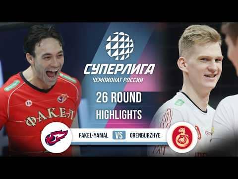 Fakel Yamal vs. Orenburzhye | HIGHLIGHTS | 26 Round | SuperLeague 2025-2026