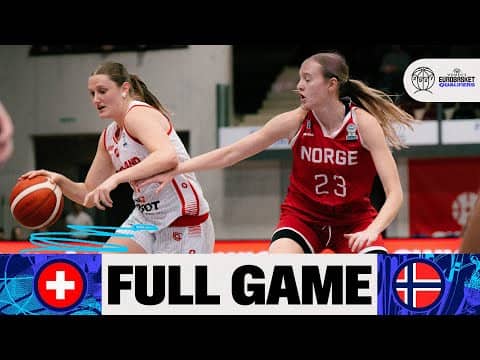 LIVE - Switzerland v Norway | FIBA Women's EuroBasket 2027 Qualifiers