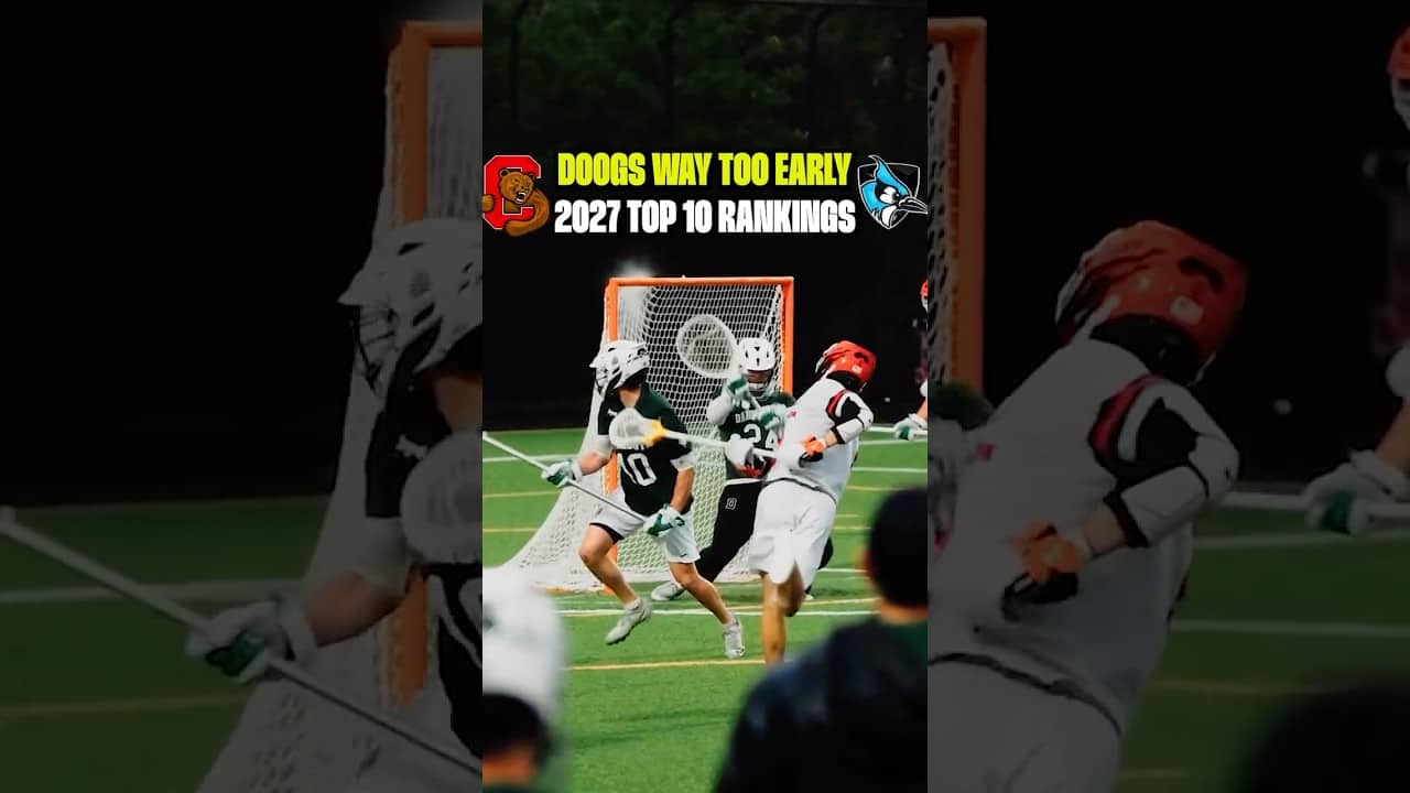 WAY too Early 2027 Top 10 College Lacrosse Rankings
