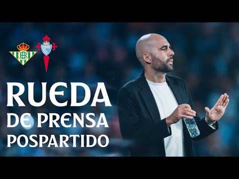 Rueda de prensa de Claudio Giráldez tras el Betis - Celta