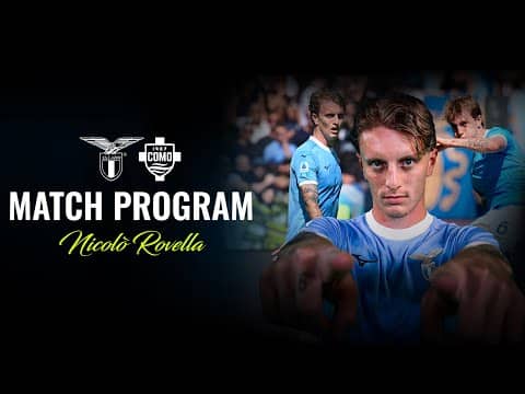 📘 NICOLÒ ROVELLA AL MATCH PROGRAM DI LAZIO-COMO