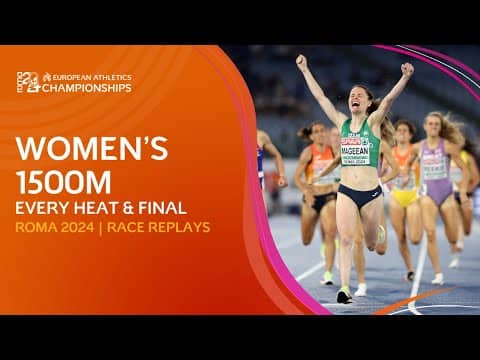 Ireland’s Golden Moment! 🇮🇪 EVERY Heat & Final of the Women’s 1500m | Roma 2024