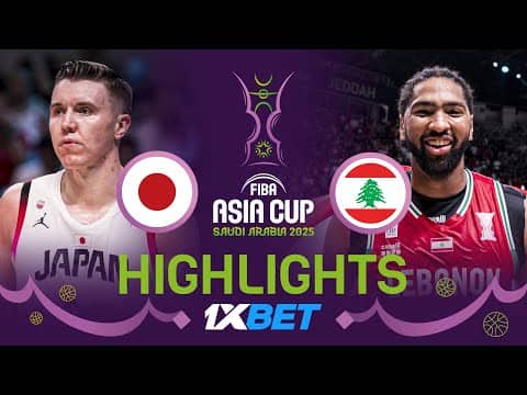 Japan 🇯🇵 vs Lebanon 🇱🇧 | 1XBET Highlights | FIBA Asia Cup 2025