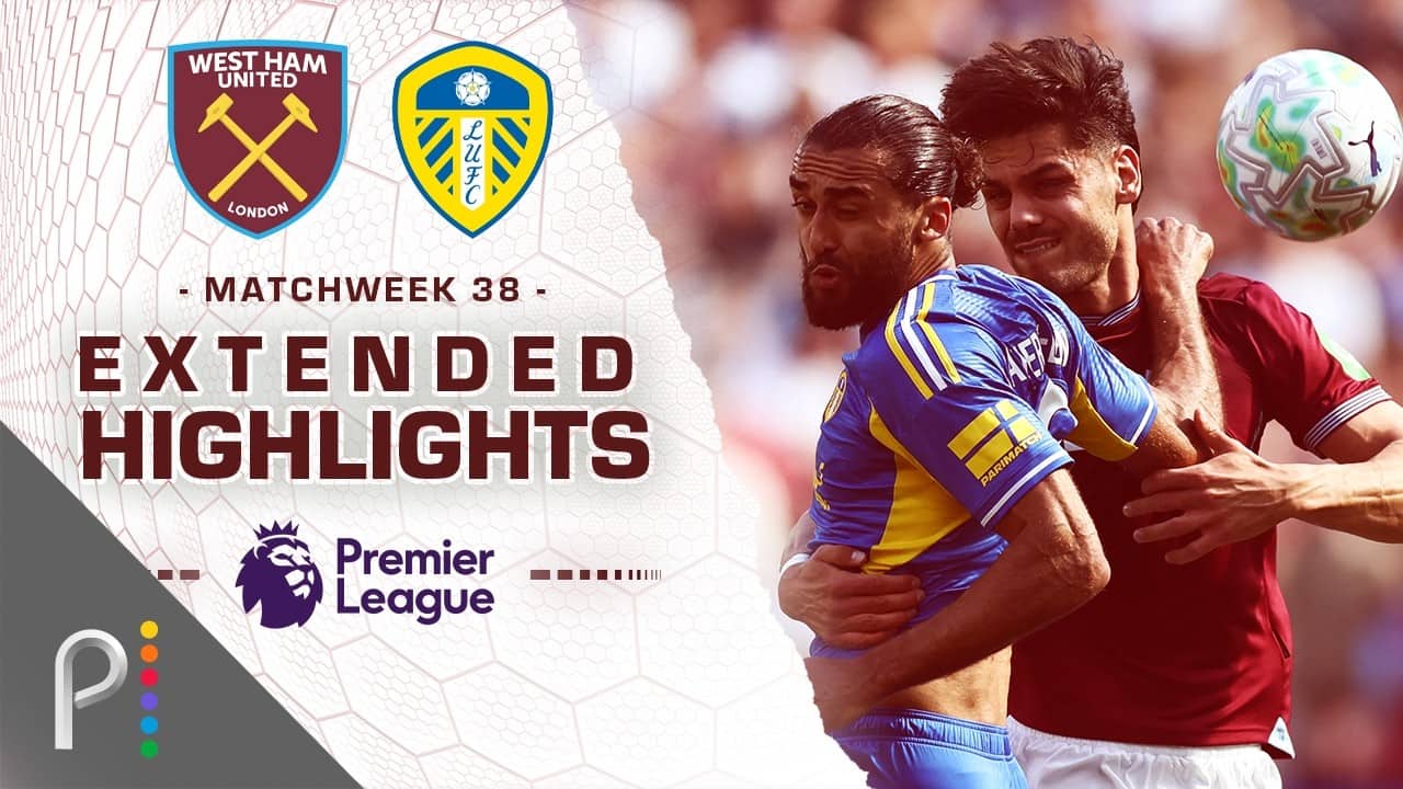 West Ham United v. Leeds United | PREMIER LEAGUE HIGHLIGHTS | 5/24/2026 | NBC Sports
