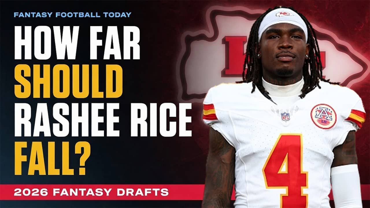 How Far Should Rashee Rice Fall in 2026 Fantasy Drafts? | 2026 Fantasy Football Advice