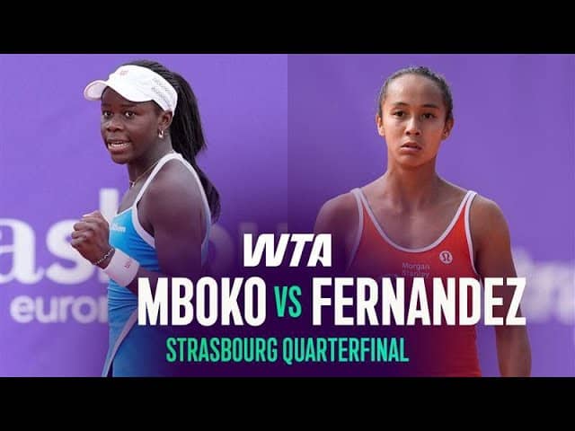 Victoria Mboko vs. Leylah Fernandez | 2026 Strasbourg Quarterfinal | WTA Match Highlights