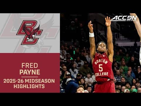 Boston College G Fred Payne Midseason Highlights | 2025-26 ACC Men's Basketball
