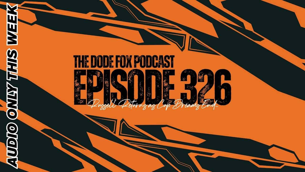 Episode 326 – Russell Returns as Cup Dreams End...