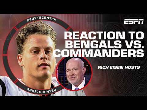 Rich Eisen REACTS to Bengals vs. Commanders HIGHLIGHTS 🏈 + Ja'Marr Chase interview 👀 | SportsCenter