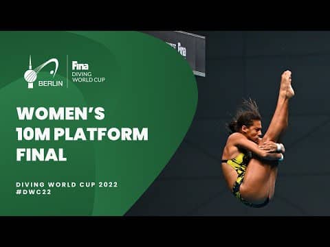 LIVE | Women’s 10m Platform Final | Diving World Cup 2022 | Berlin