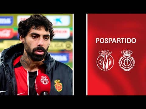 Pospartido J13 Villarreal CF 2-1 RCD Mallorca | RCD Mallorca