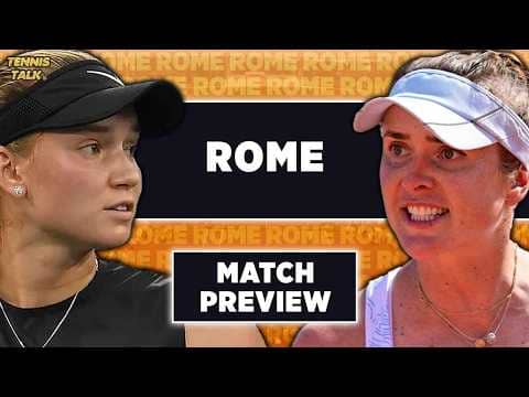 Rybakina vs Svitolina | WTA Rome 2026 QF | Tennis Talk Preview