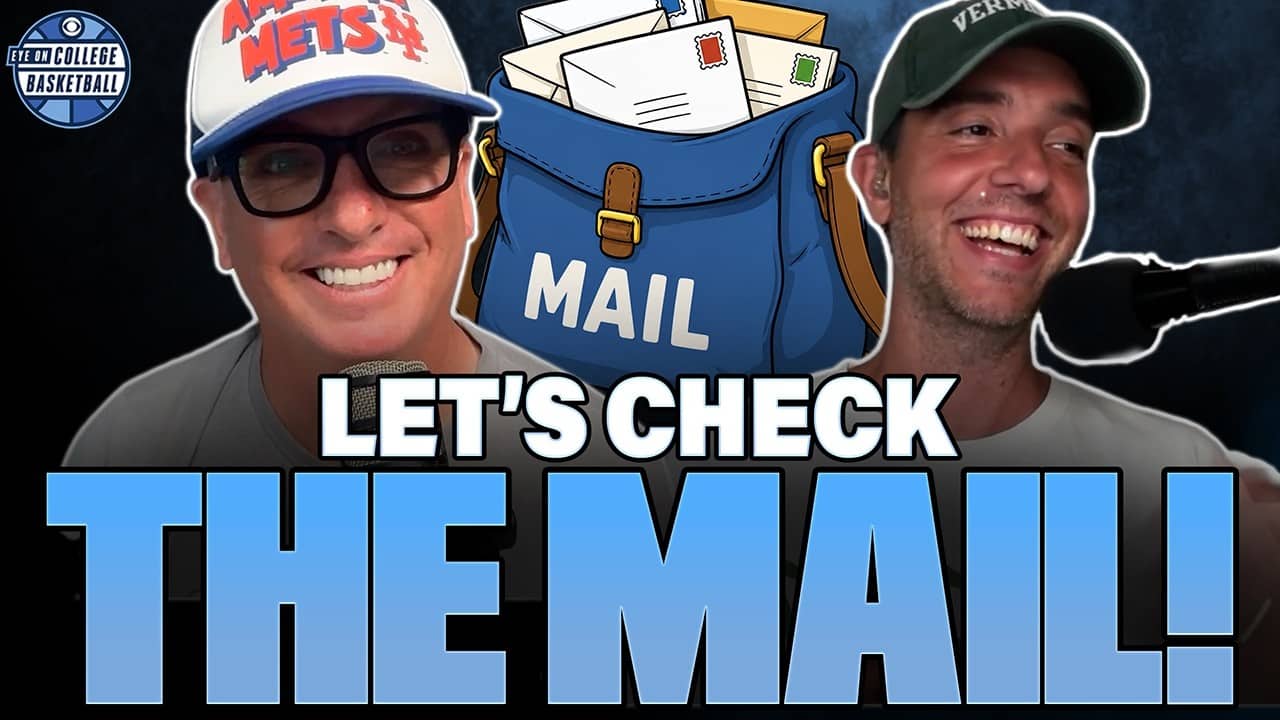 📦 📬 July Mailbag! + 20 years of GP at CBS Sports | Eye on College Basketball Podcast