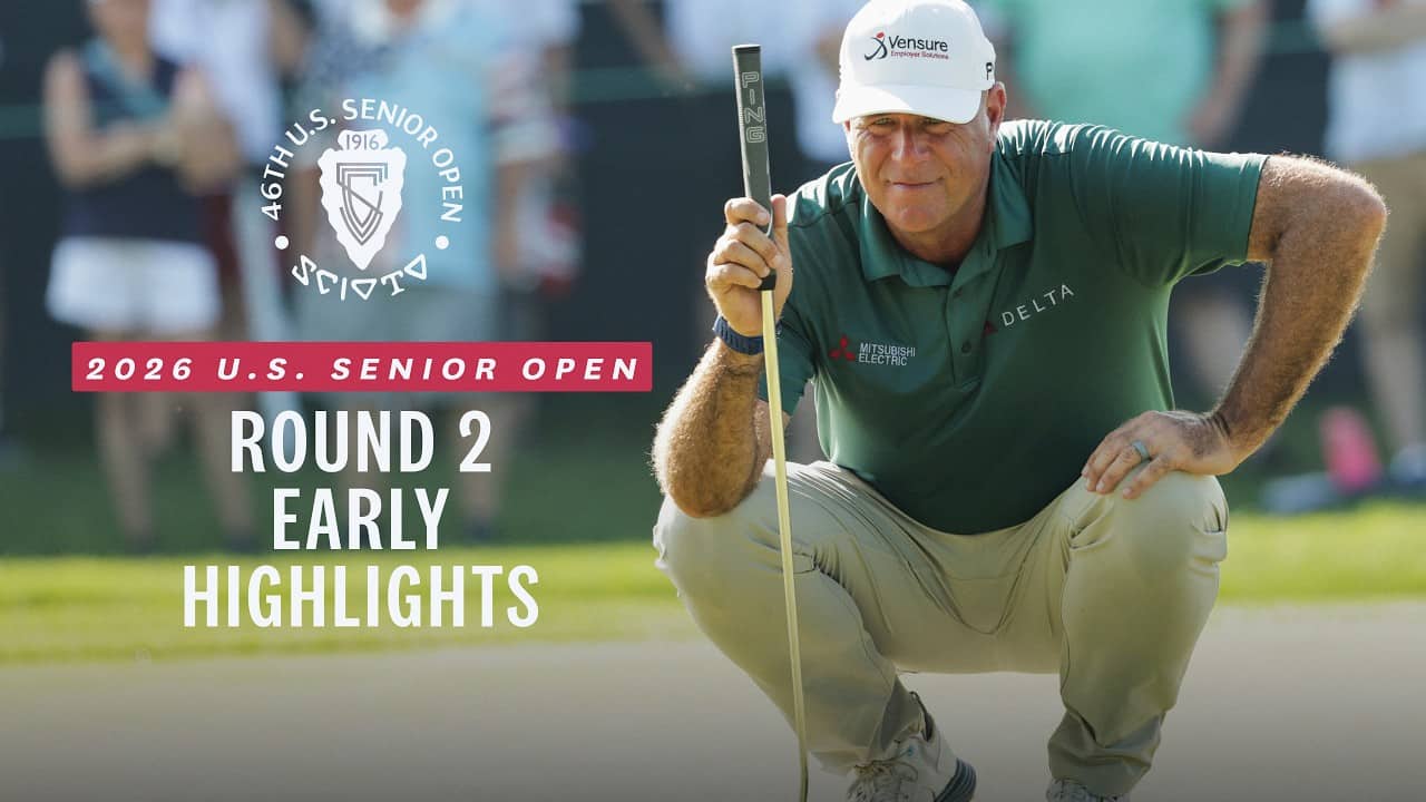 2026 U.S. Senior Open Highlights: Round 2, Early