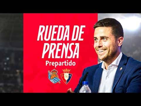 Rueda de prensa de Alessio Lisci | Prepartido Real Sociedad - Osasuna | Club Atlético Osasuna