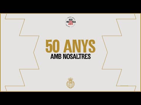 50 ANYS AMB NOSALTRES | RCD Mallorca