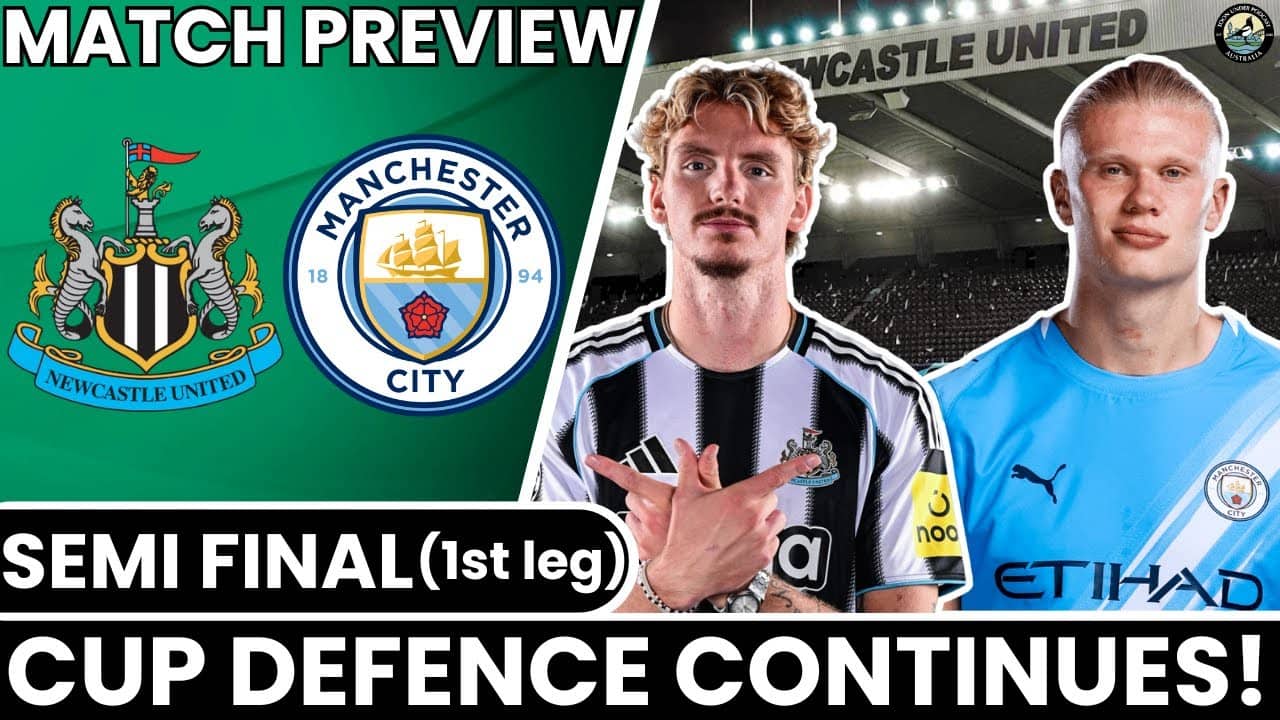 Newcastle United vs Man City | Carabao Cup Semi Final Clash!
