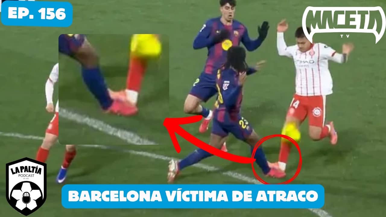 La PaLtía Podcast Ep. 156: Barcelona Víctima de Atraco