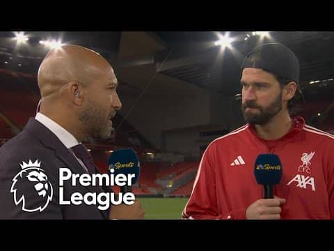 Alisson: Titles are 'the standard' for Liverpool | Premier League | NBC Sports