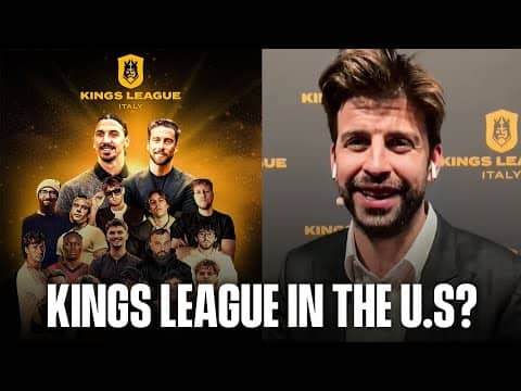 Kings League In the U.S? Gerard Piqué On Growth Of Kings League & Potential U.S. Events | Scoreline