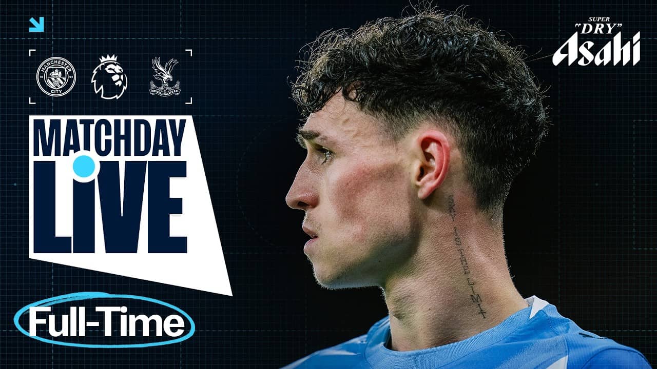 MATCHDAY LIVE! FODEN STARS AS CITY CRUISE PAST PALACE | Man City 3-0 Crystal Palace | Premier League