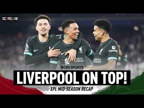 Can anyone catch up to Liverpool? | EPL Mid-Season Recap | Scoreline | CBS Sports Golazo