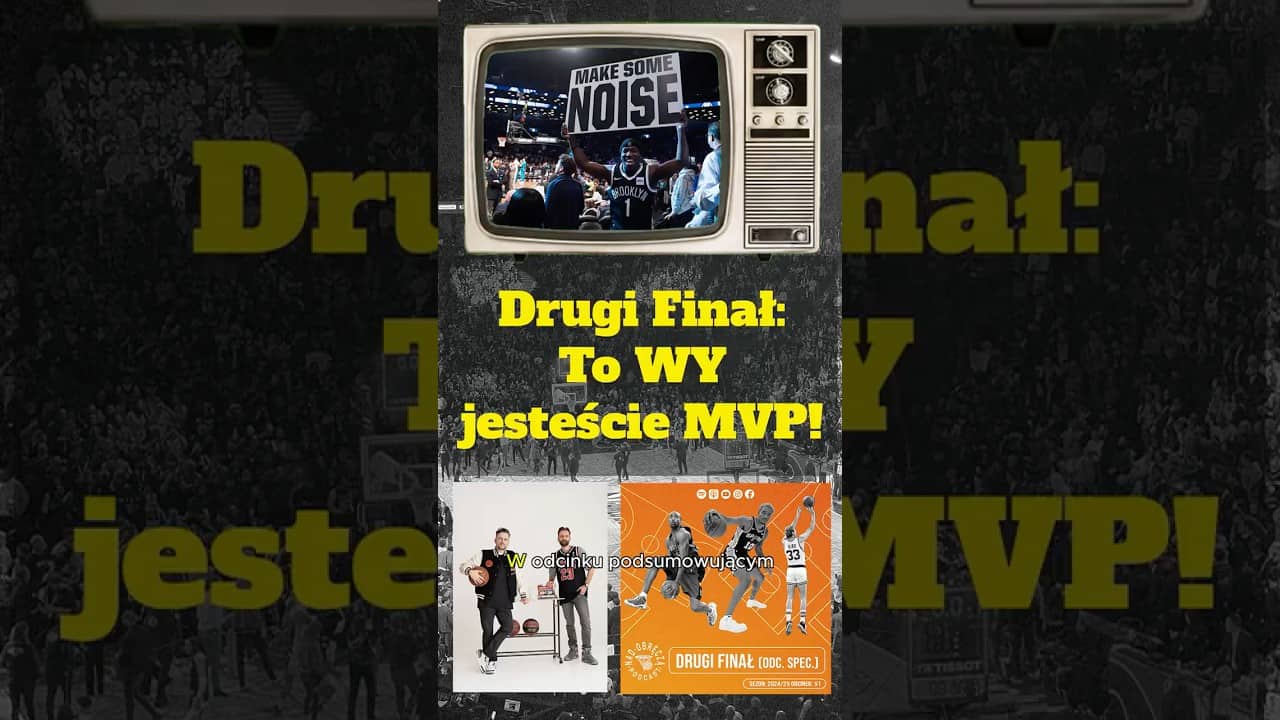 🟠 Drugi Finał: To Wy jesteście MVP!  #nba  #koszykówka #basketballplayer #podcast #nbaplayer