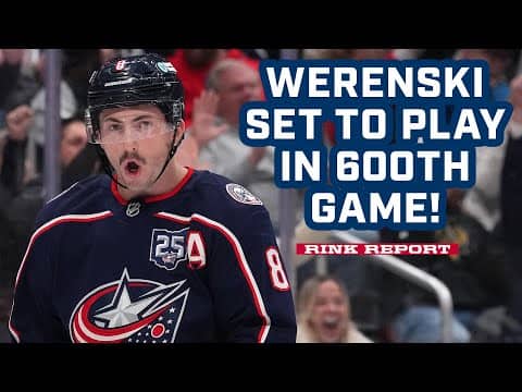 Zach Werenski Set to Play in 600th Game Tonight vs. the Anaheim Ducks! | Rink Report
