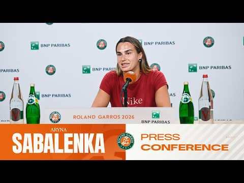 Aryna Sabalenka | Round 3 Press Conference | Roland-Garros 2026