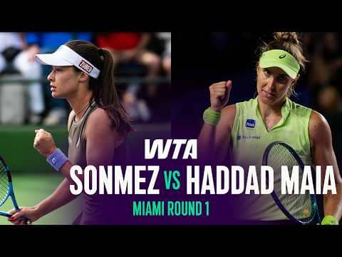 Zeynep Sonmez vs. Beatriz Haddad Maia | 2026 Miami Round 1 | WTA Match Highlights