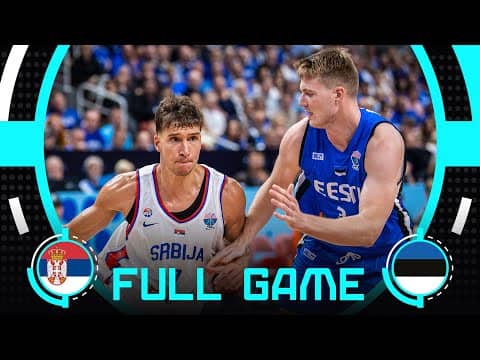 Group Phase | Serbia v Estonia | Full Basketball Game | FIBA EuroBasket 2025
