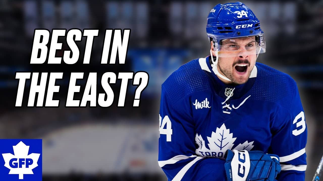 Are The Toronto Maple Leafs The Best Team In The East?