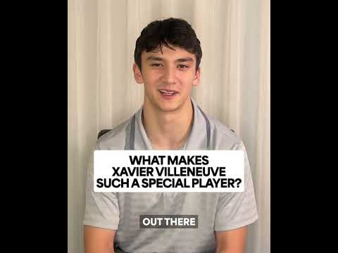 What makes Xavier Villeneuve such a special player?