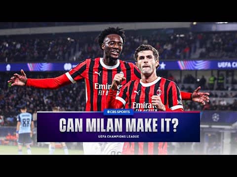 Can AC Milan finish in the UCL League Phase top 8? | CBS Sports Golazo